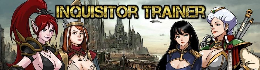 Inquisitor Trainer v0.4.4 Basic by Adeptus Celeng — Visitcomics